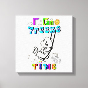 I Can Freeze Time Canvas Print