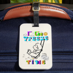 I Can Freeze Time Luggage Tag