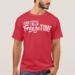 I Can Freeze Time T-Shirt