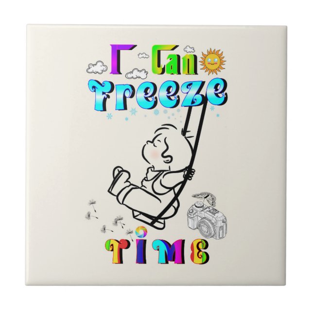 I Can Freeze Time Tile (Front)