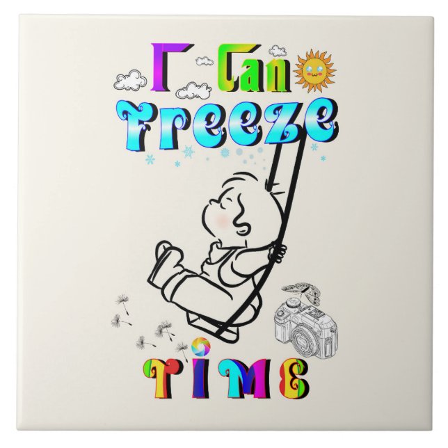I Can Freeze Time Tile (Front)