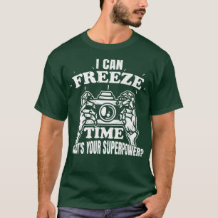 I Can Freeze Time Whats Your Superpower Snow Caps T-Shirt