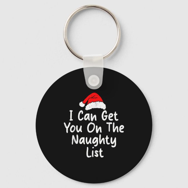I Can Get You On Naughty List Funny Christmas Humo Key Ring (Front)