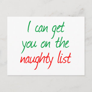 I can get you on the Naughty List Postcard