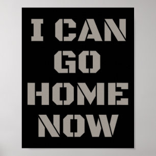 I Can Go Home Now Gym Workout  Poster