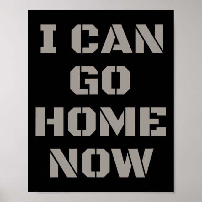 I Can Go Home Now Gym Workout  Poster (Front)