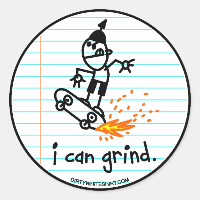 I can grind. classic round sticker (Front)