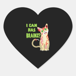 I Can Has A Brain Zombie Cat Shirt Heart Sticker