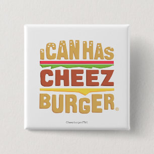 I Can Has Cheezburger 15 Cm Square Badge