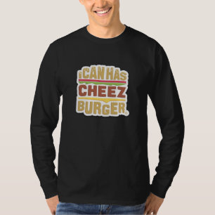 I Can Has Cheezburger (shadow) T-Shirt