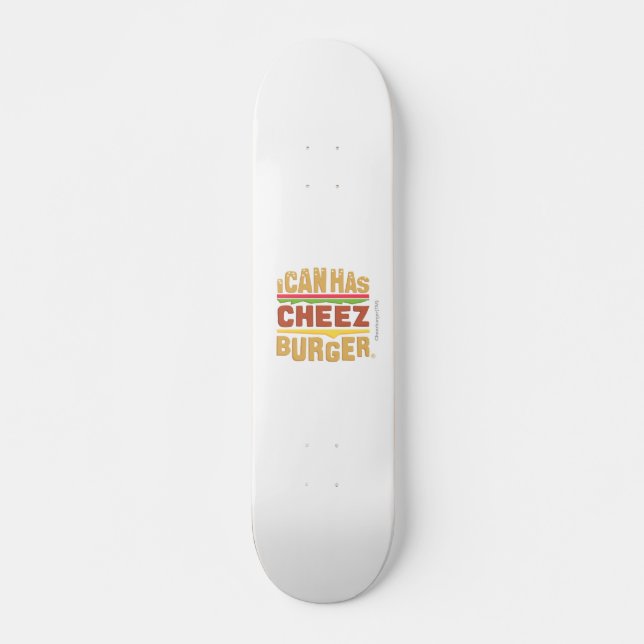 I Can Has Cheezburger Skateboard (Front)