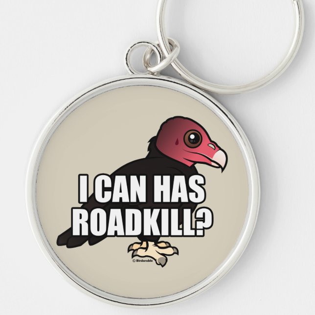 I Can Has Roadkill? Key Ring (Front)