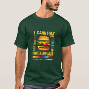 I Can Haz Cheeseburger T-Shirt