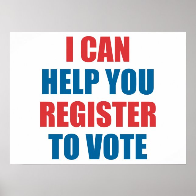 I CAN HELP YOU REGISTER TO VOTE. POSTER (Front)