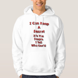 I Can Keep A Secret Hoodie