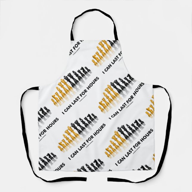 I Can Last For Hours Chess Humour Chess Set Pieces Apron (Front)