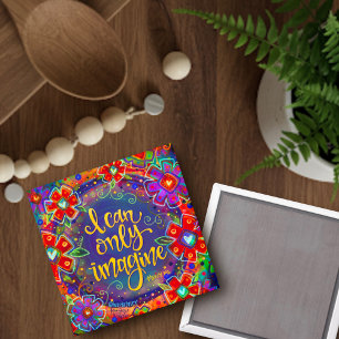 “I Can Only Imagine“ Inspirivity Magnet