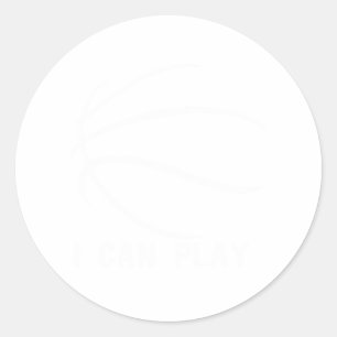 I Can Play Basketball All Day Love Bowling Basketb Classic Round Sticker
