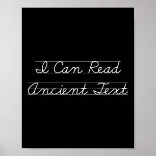 I Can Read Ancient Text Funny Englieacher Funny Sa Poster