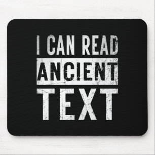 I Can Read Ancient Text Funny Handwriting Mum Teac Mouse Pad
