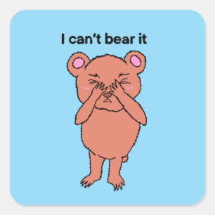 I Can’t Bear It Sticker