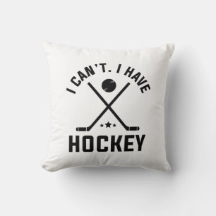 I Can’t I Have Hockey Cushion