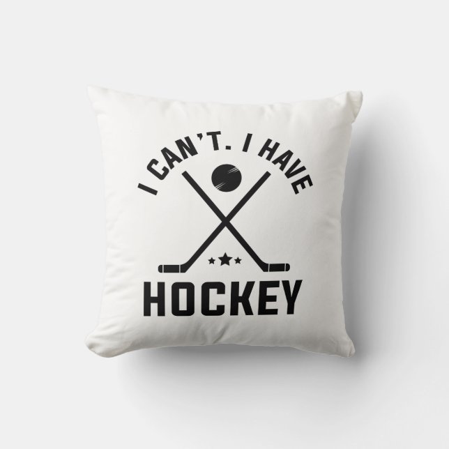 I Can’t I Have Hockey Cushion (Front)