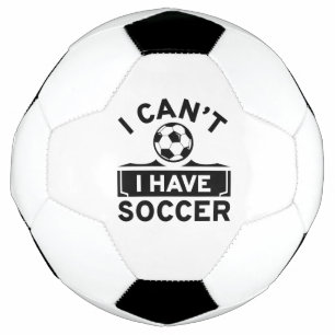 I Can’t I Have Soccer Ball