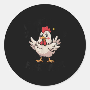 I Can’t Keep Calm It’s Fair Week Funny Chicken Liv Classic Round Sticker