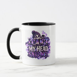 I Can’t My Head Said No – Cosmic Cosy Goth Skull Mug