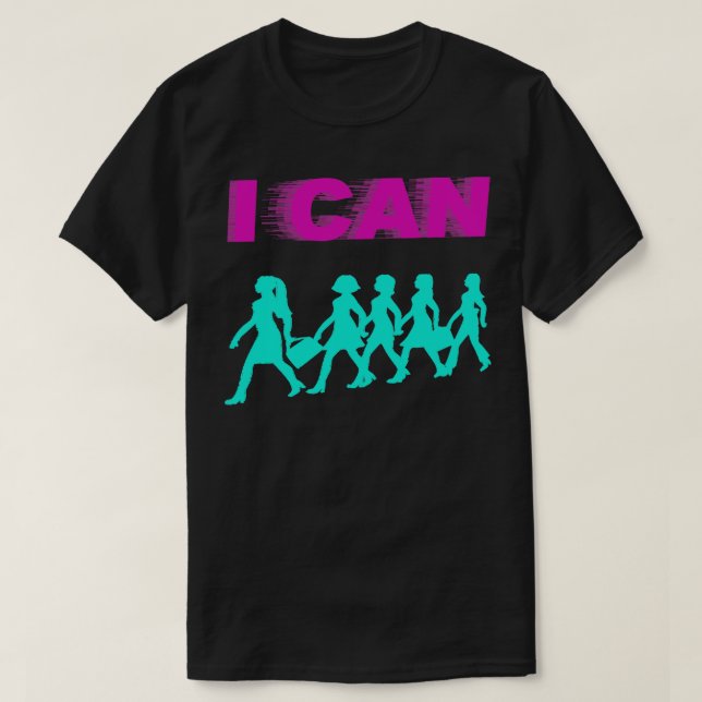 I Can T-Shirt (Design Front)