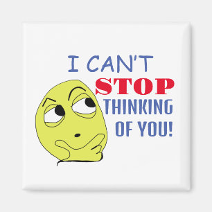 i can’t stop thinking of you magnet