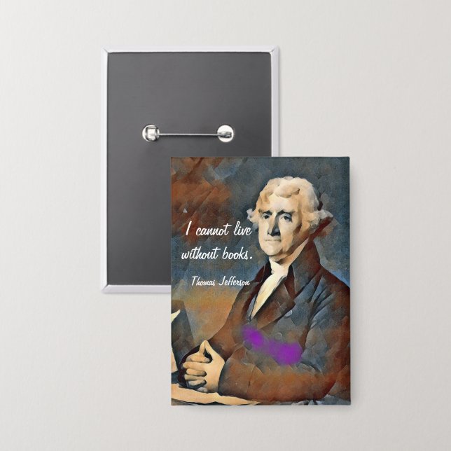 I Cannot Live Without Books, by Thomas Jefferson (Front/Back)