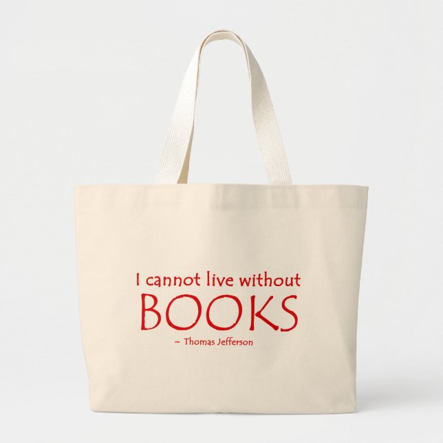I Cannot Live Without Books Tote (Front)