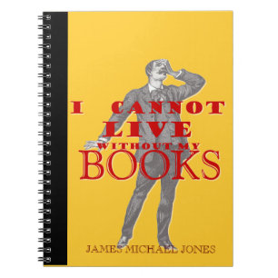 I cannot live without my books - man