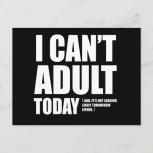 I Can't Adult Today. Postcard