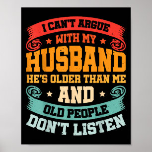 I Can't Argue With My Husband He's Older Than Me  Poster