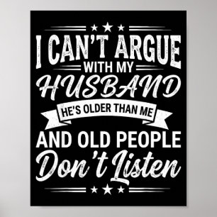 I Cant Argue With My Husband Hes Older Than Me Poster