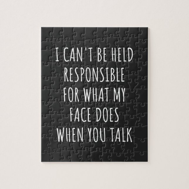 i can't be held responsible for what my face does jigsaw puzzle (Vertical)