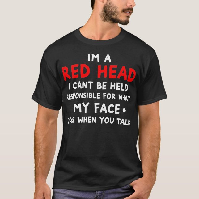 I Cant Be Held Responsible For What My Face Funny  T-Shirt (Front)