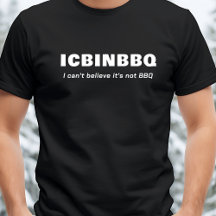 I Can't Believe It's Not BBQ - ICBINBBQ