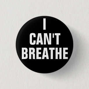 I can't breathe 3 cm round badge