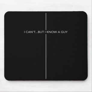 I Can't But I Know A Guy Cross Christian Jesus Fai Mouse Pad