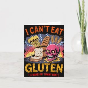 I Cant Eat Gluten It Makes My Tummy Hurts Funny Gl Card