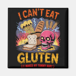 I Cant Eat Gluten It Makes My Tummy Hurts Funny Gl Magnet