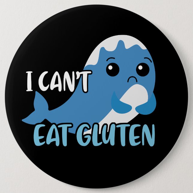 I Can't Eat Gluten Whale 6 Cm Round Badge (Front)