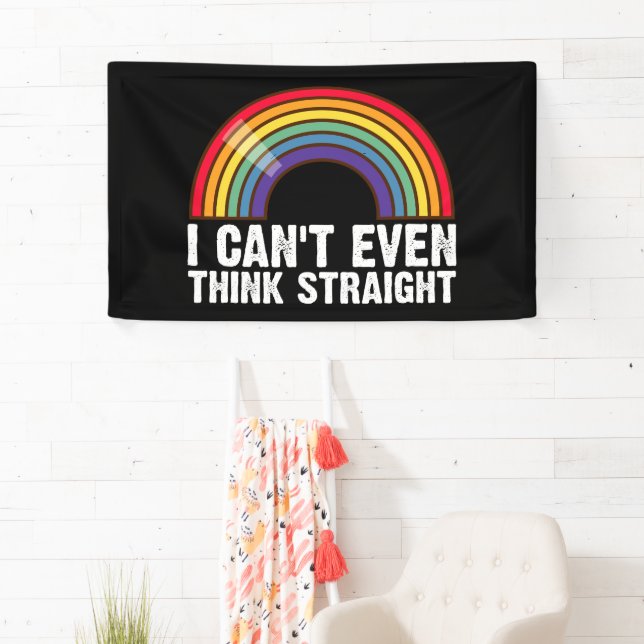 I Can't Even Think Straight LGBTQ Pride Month  Banner (Insitu)