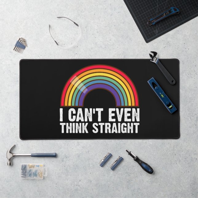 I Can't Even Think Straight LGBTQ Pride Month  Desk Mat (Workstation)