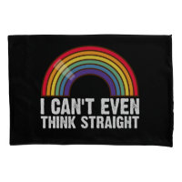 I Can't Even Think Straight LGBTQ Pride Month 