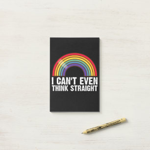 I Can't Even Think Straight LGBTQ Pride Month  Post-it Notes
